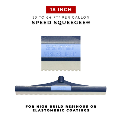 18" Speed Squeegee - 25 to 30 mils