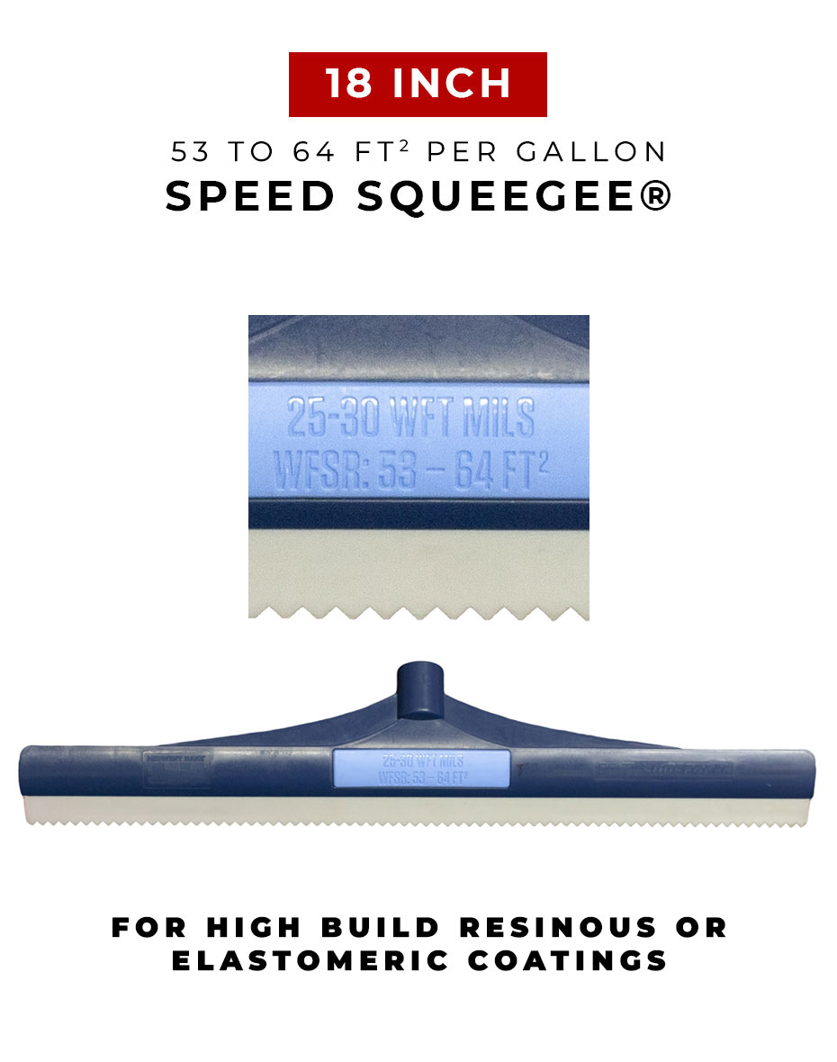 18" Speed Squeegee - 25 to 30 mils